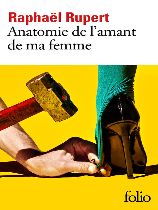 Title details for Anatomie de l'amant de ma femme by Raphaël Rupert - Available